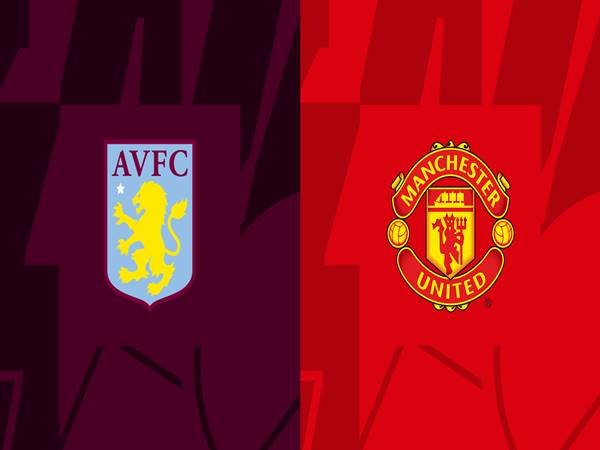 Dự đoán Châu Á Aston Villa vs MU, 21h00 ngày 6/11