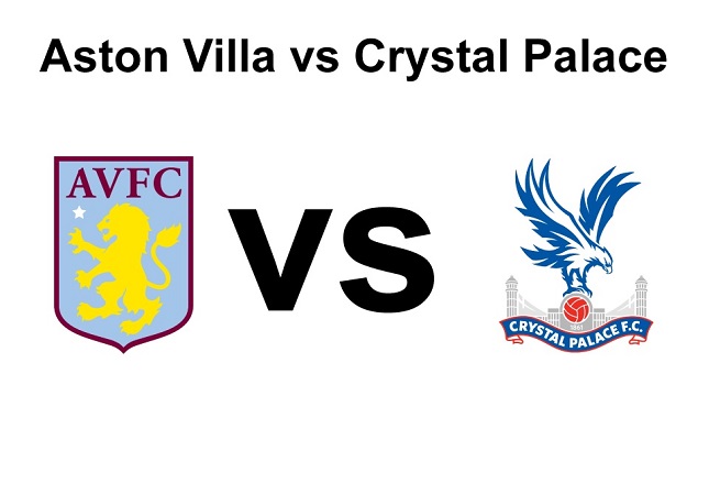 Dự đoán Aston Villa vs Crystal Palace – 22h00 04/03, Ngoại hạng Anh