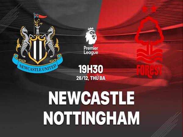 Dự đoán trận Newcastle vs Nottingham