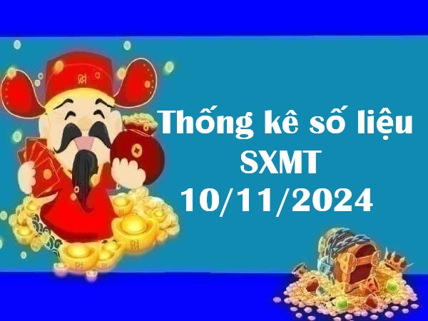 Thống kê số liệu SXMT 10/11/2024