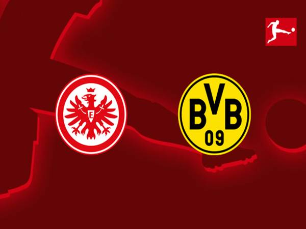 Nhận định Frankfurt vs Dortmund Nhận định Frankfurt vs Dortmund